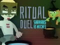 Lalao Ritual Duel: Shamans vs Witches