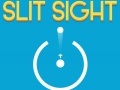 Lalao Slit Sight