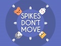 Lalao Spikes Don't Move