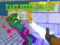 Lalao Fast Pixel Bullet