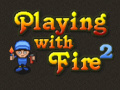 Lalao Playing with Fire 2