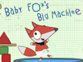 Lalao Baby Fox Big Machine