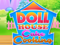 Lalao Doll House Cake Cooking