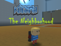Lalao Kogama: The Neighborhood