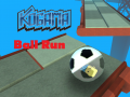 Lalao Kogama: Ball Run