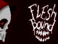 Lalao Flesh bound