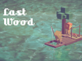 Lalao Last Wood
