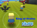 Lalao Kogama: King of Oculus