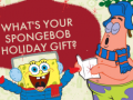 Lalao What's your spongebob holiday gift?