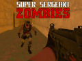 Lalao Super Sergeant Zombies  