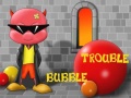 Lalao Bubble Trouble