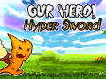 Lalao Our Hero! Hyper Sword