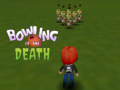 Lalao Bowling of the Death