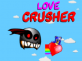 Lalao Love Crusher