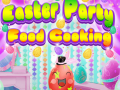 Lalao Easter Party Food Cooking
