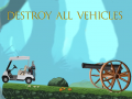 Lalao Destroy All Vehicles