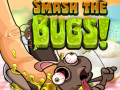Lalao Smash The Bugs