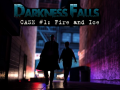 Lalao Darkness Falls: Case #1: Fire and Ice