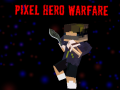 Lalao Pixel Hero Warfare