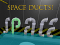 Lalao Space Ducts!