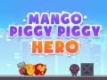Lalao Mango Piggy Piggy Hero
