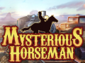 Lalao Mysterious Horseman