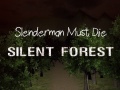 Lalao Slenderman Must Die: Silent Forest