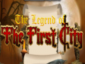Lalao The legend of the First City