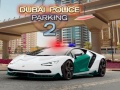 Lalao Dubai Police Parking 2