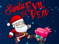 Lalao Santa vs Evil Dead
