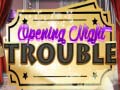 Lalao Opening Night Trouble