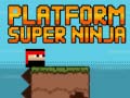 Lalao Platform Super Ninja 