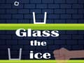 Lalao Glass the Ice