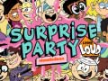 Lalao The Loud house Surprise party