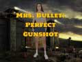 Lalao Mrs Bullet: Perfect Gunshot