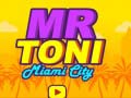 Lalao Mr Toni Miami City