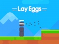 Lalao Lay Eggs