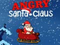 Lalao Angry Santa-Claus