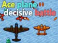Lalao Ace plane decisive battle