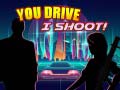 Lalao You Drive I Shoot
