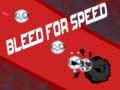 Lalao Bleed for Speed