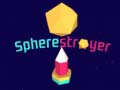 Lalao Spherestroyer