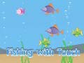 Lalao Fishing With Touch
