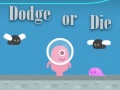 Lalao Dodge Or Die