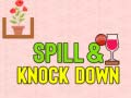 Lalao Spill & Knock Down