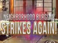 Lalao Neighborhood Burglar Strikes Again!