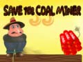 Lalao Save The Coal Miner