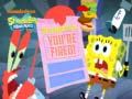 Lalao SpongeBob SquarePants SpongeBob You're Fired