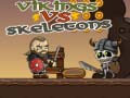 Lalao Vikings vs Skeletons