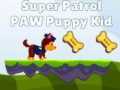 Lalao Super Patrol Paw Puppy Kid